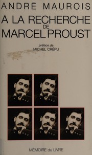 Cover of: À la recherche de Marcel Proust by André Maurois