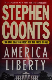 America ; Liberty by Stephen Coonts