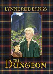 Cover of: The dungeon by Lynne Reid Banks