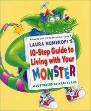 Cover of: Laura Numeroff's 10-step guide to living with your monster