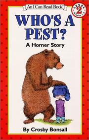 Cover of: Who's a Pest? A Homer Story (I Can Read Book) by Crosby Bonsall