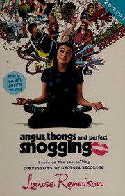Cover of: Angus, thongs and full-frontal snogging: It's O.K., I'm wearing really big knickers!