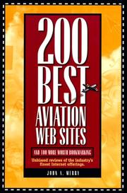 Cover of: 200 best aviation web sites: and 100 more worth bookmarking : unbiased reviews of the industry's finest Internet offerings
