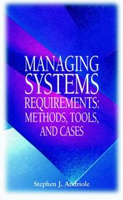 Cover of: Managing systems requirements: methods, tools, and cases