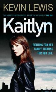 Cover of: Kaitlyn by Kevin Lewis