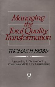 Managing the total quality transformation by Thomas H. Berry