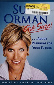 Cover of: Ask Suze-- about planning for your future by Suze Orman