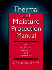 Cover of: Thermal and moisture protection manual: for architects, engineers, and contractors