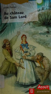 Cover of: Au château de Sam Lord by Josée Ouimet
