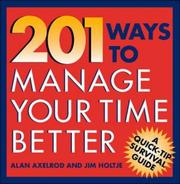 Cover of: 201 ways to manage your time better