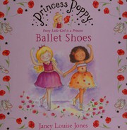 Cover of: Ballet shoes by Janey Louise Jones
