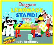 Cover of: Doggone lemonade stand! by Judy Bradbury