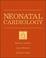 Cover of: Neonatal Cardiology