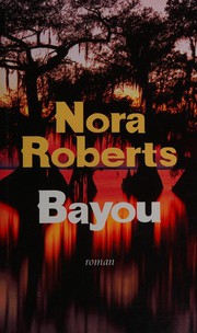Cover of: Bayou by Nora Roberts