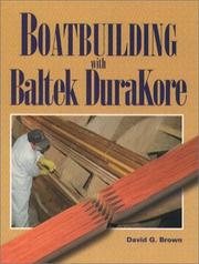 Cover of: Boatbuilding with Baltek Durakore by David G. Brown