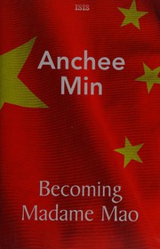 Cover of: Becoming Madame Mao by Anchee Min