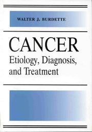 Cover of: Cancer: etiology, treatment, and diagnosis