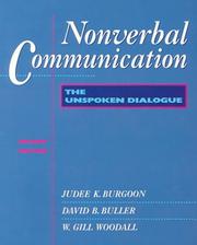 Nonverbal communication by Judee K. Burgoon, David B. Buller, W. Gill Woodall