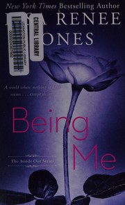 Cover of: Being me by Lisa Renee Jones