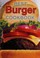 Cover of: Best burger cookbook