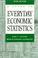 Cover of: A guide to everyday economic statistics
