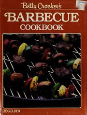 Cover of: Betty Crocker's Barbecue cookbook by Betty Crocker
