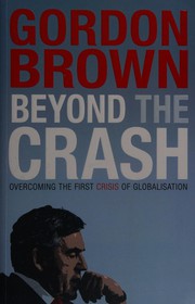 Cover of: Beyond the crash: overcoming the first crisis of globalization