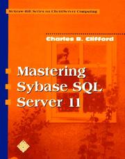 Cover of: Mastering Sybase SQL Server II, Book with CD-ROM by Charles B. Clifford
