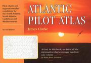 Cover of: Atlantic Pilot Atlas by James Clarke