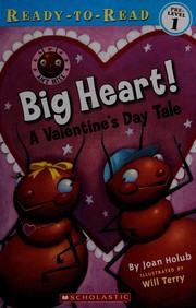 Cover of: Big heart!: a Valentine's Day tale