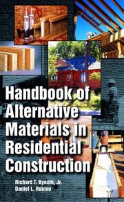 Cover of: Handbook of Alternative Materials in Residential Construction by Richard T. Bynum, Daniel L. Rubino