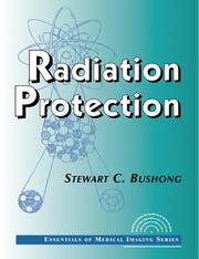 Cover of: Radiation Protection: Essentials of Medical Imaging Series
