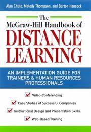 Cover of: The McGraw-Hill Handbook of Distance Learning by Alan G. Chute, Melody Thompson, Burton Hancock, Alan G. Chute, Melody Thompson, Burton Hancock