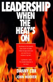 Cover of: Leadership when the heat's on