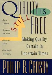 Cover of: Quality Is Still Free: Making Quality Certain In Uncertain Times
