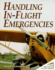 Handling In-Flight Emergencies by Jerry A. Eichenberger