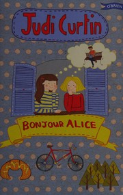 Cover of: Bonjour Alice by Judi Curtin