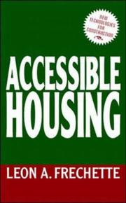 Accessible housing by Leon A. Frechette