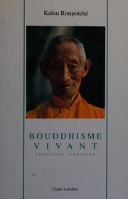 Bouddhisme vivant by Rinpoché Kalou