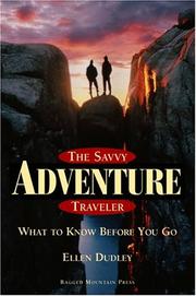 Cover of: The savvy adventure traveler by Ellen Dudley, Ellen Dudley