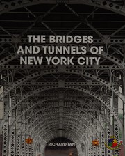 Cover of: The bridges and tunnels of New York City