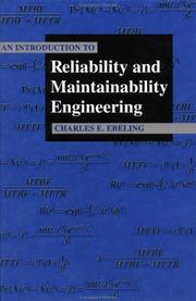 Cover of: An introduction to reliability and maintainability engineering by Charles E. Ebeling