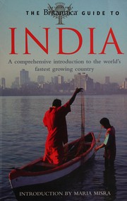 The Britannica guide to India by Maria Misra