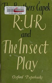 Cover of: R.U.R. and the insect play by Karel Čapek