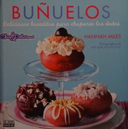 Cover of: Buñuelos: deliciosas recetas para chuparse los dedos