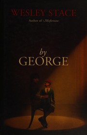 Cover of: By George by Wesley Stace