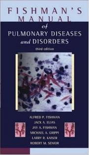 Cover of: Fishman's manual of pulmonary diseases and disorders by Alfred P. Fishman ... [et al.].