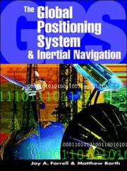 The global positioning system and inertial navigation by Jay Farrell