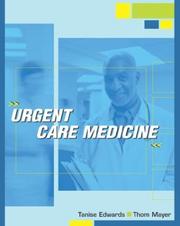 Urgent Care Medicine by Tanise Edwards, Thom A. Mayer, Tanise Edwards M.D., Thom Mayer M.D.