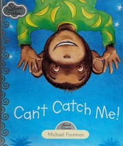 Cover of: Can't catch me!